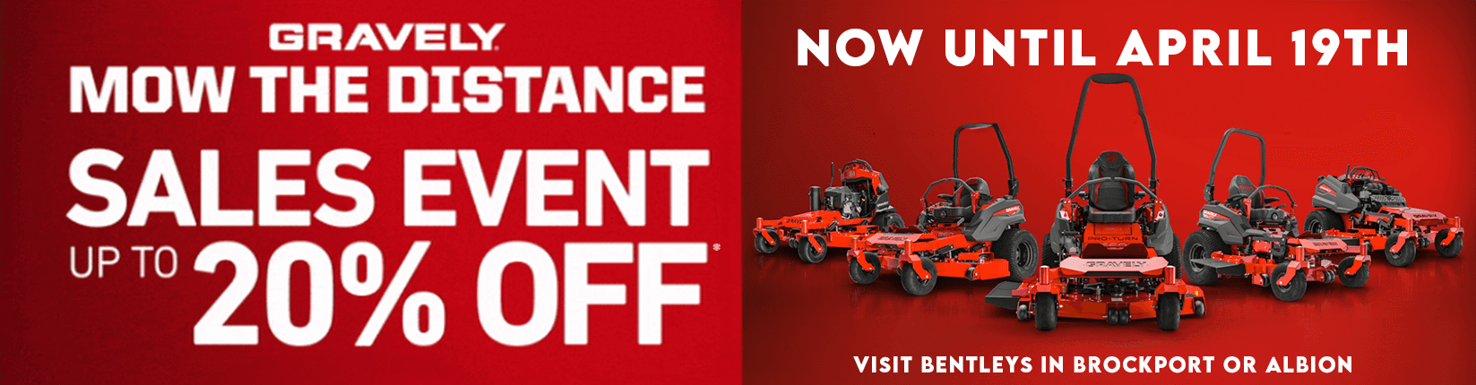 Gravely Mow the Distance Sales Event banner for Bentley Brothers in Albion and Brockport NY, featuring a lineup of red zero-turn mowers and stand-on mowers with an offer of up to 20% off through April 19th.